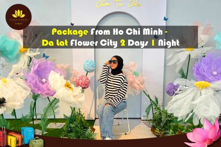 Package From Ho Chi Minh – Da Lat Flower City 2 Days 1 Night